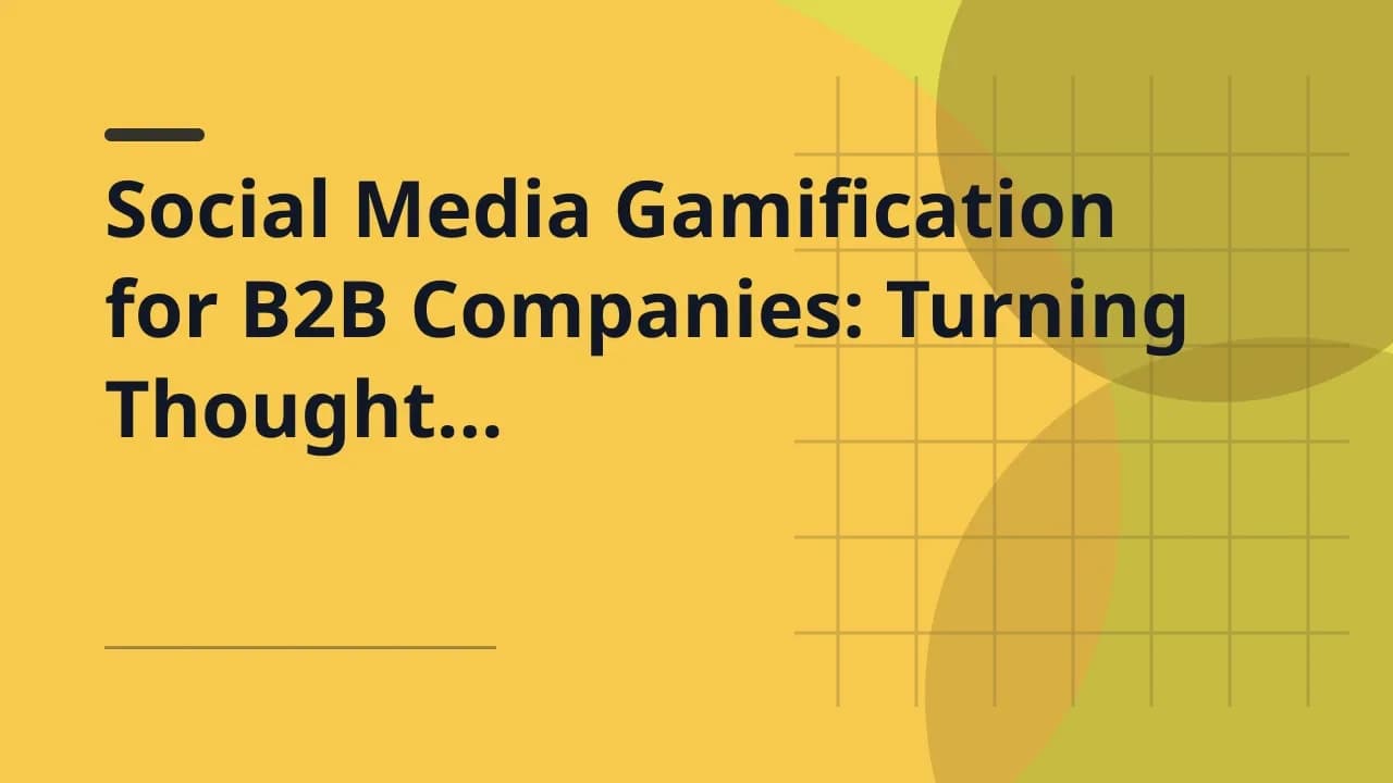 Social Media Gamification for B2B Companies: Turning Thought Leadership into Team Sport